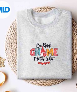 Cute Valentine Gnome Be Kind Gnome Matter What SVG PNG