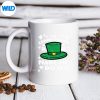 StPatricksDayLeprechaunsMadeMeDoItmug