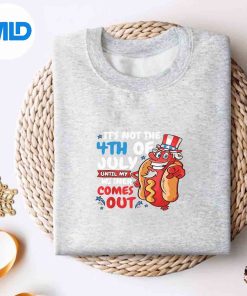 Its Not 4th Of July Until My Wiener Comes Out Design for Cricut