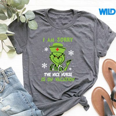 IAmSorryTheNiceNurseIsOnVacationtshirt