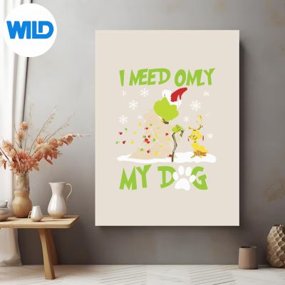 GrinchIMeedOmlyMyDogposter