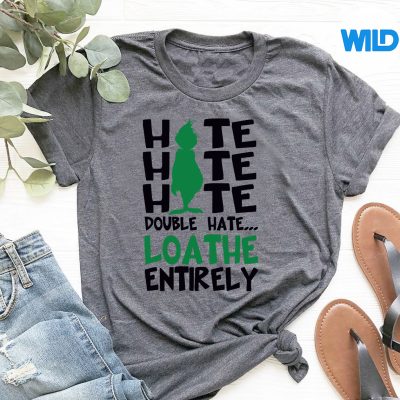 HateHateHateDoubleHateLoatheEntirelyClassictshirt