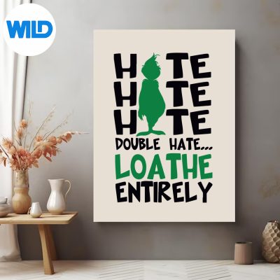 HateHateHateDoubleHateLoatheEntirelyClassicposter