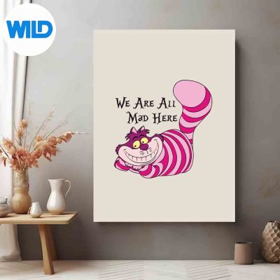 TheCheshireCatWereAllMadHereposter