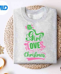 Pretty Cute This Girl Loves Christmas Aka Funny Vector Design