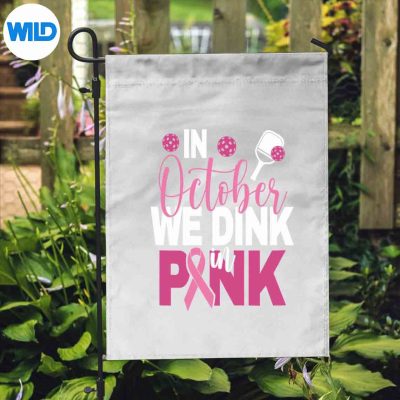 PickleballInOctoberWeDinkInPinkflag