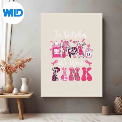 InOctoberWeWearPinkToothDentalBreastCancerAwarenessposter