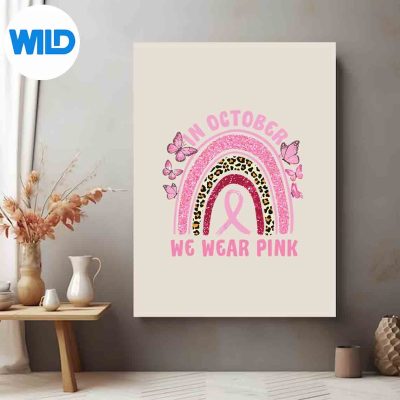 InOctoberWeWearPinkLeopardBreastCancerAwarenessposter