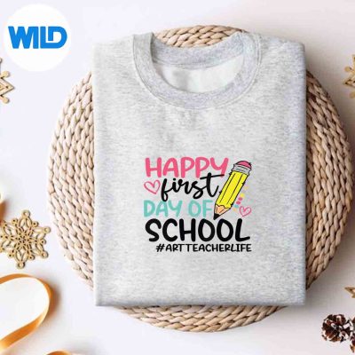 ArtTeacherHappyFirstDayOfSchoolsweater