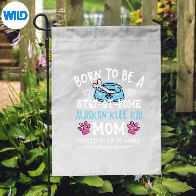 BornToBeAnAlaskanKleeKaiMomRetroExcitedflag