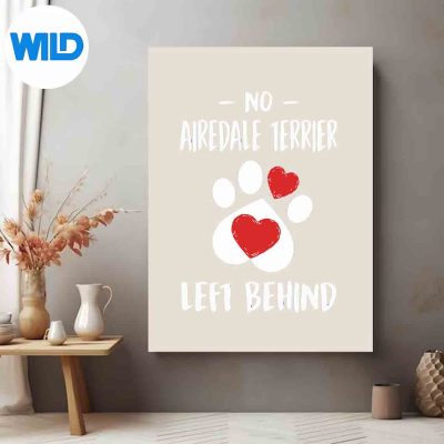 NoAiredaleTerrierLeftBehindDogWalkerDogWalkingposter