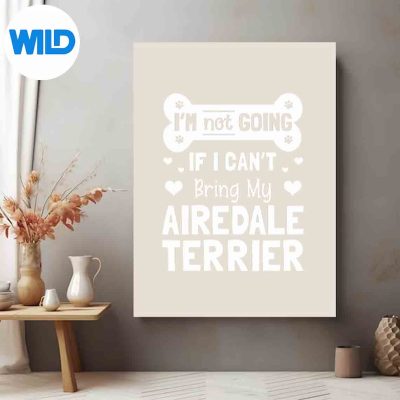 AiredaleTerrierDogOwnerFurParentBingleyBreederFunnyHappyposter