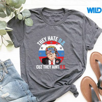 TheyHateUsCuzTheyAintUs4thOfJulyUsatshirt