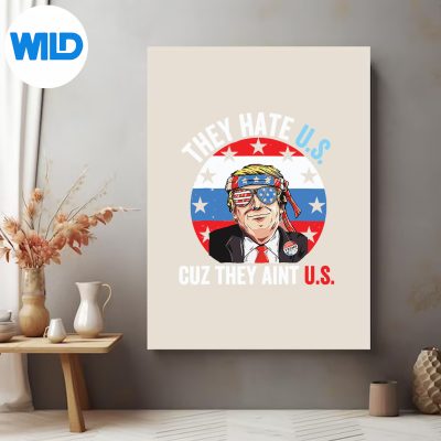 TheyHateUsCuzTheyAintUs4thOfJulyUsaposter