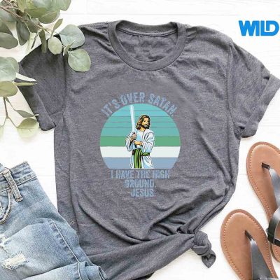 ItsOverSatanIHaveTheHighGroundtshirt
