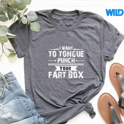 TonguePunchFartBoxWordPunHumorSarcasmJokeGagtshirt