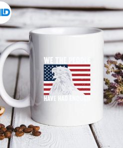 We The People Have Had Enough American SVG PNG Download