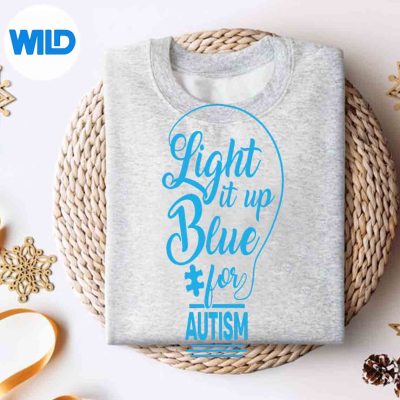 LightItUpBlueAutismAwarenessAutisticSupporterssweater
