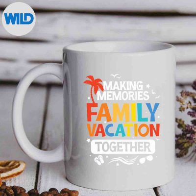 FamilyVacationMakingMemoriesTogetherFamilyTripmug