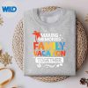 FamilyVacationMakingMemoriesTogetherFamilyTripsweater