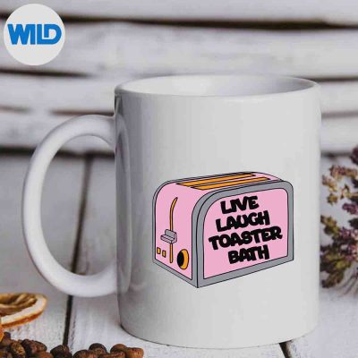 Live Laugh Toaster SVG, Live Laugh Toaster Bath Inspirational Life Love