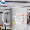 IsItSpringBreakYetVacationTeacherFlowerFloralSpringmug