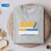 DownSyndromeDadOfAT21SuperheroDownSyndromeAwarenesssweater