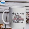 SpicyBookLoverBuyMeBooksAndTellMeToStfuattdlaggFunnymug