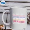 DearPersonBehindMeYouAreAmazingBeautifulAndEnoughmug
