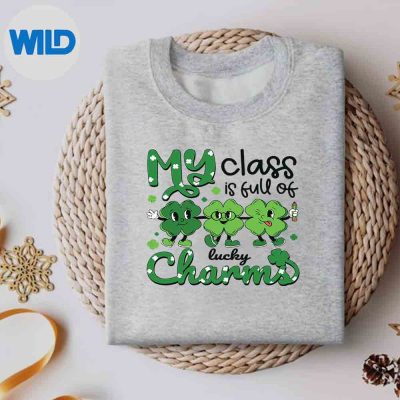 TeacherStPatricksDayMyClassIsFullOfLuckyCharmssweater