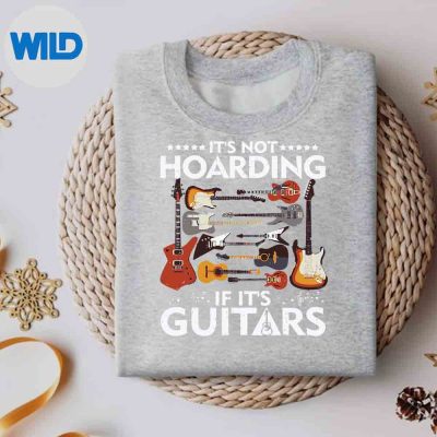 ItsNotHoardingIfItsGuitarsMusicianssweater