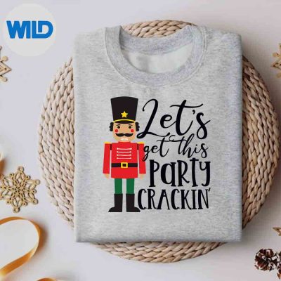 LetsGetThisPartyCrackinNutcrackerXmasHolidaysweater