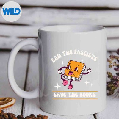 BanTheFascistsSaveTheBooksmug