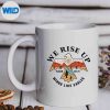 WeRiseUpWingsLikeEaglesmug