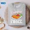 Lumpia For Filipino Spring Rolls Vector Design 8 LumpiaForFilipinoSpringRollssweater