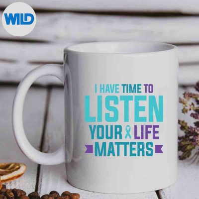 PurpleTealRibbonIHaveTimeToListenYourLifeMattersmug