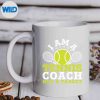 FunnyIAmATennisCoachNotATargetGagNoveltymug