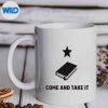 ComeAndTakeItBookmug