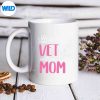 MyFavoriteVetCallsMeMomVetStudentMothermug