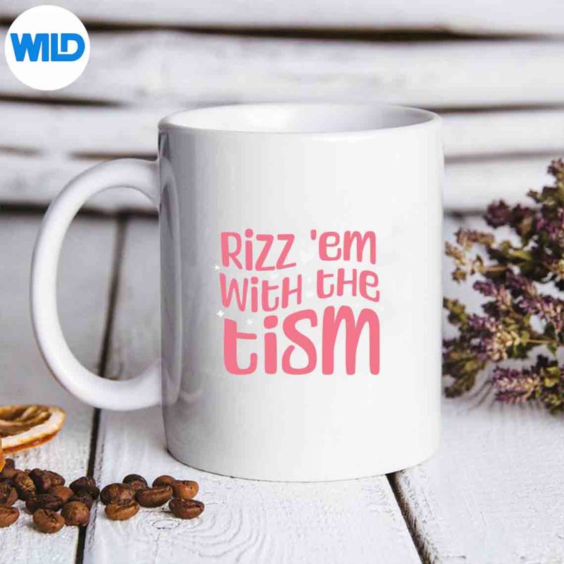 Rizz Em With The Tism Autism Neurodiversity Meme SVG PNG Digital ...