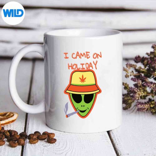 I Come On Holiday Smoke Weed Alien Ufo Design for Cricut