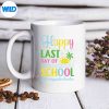KindergartenTeacherHappyLastDayOfSchoolmug