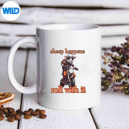 Sheep Happens Roll With It Motorbiker Travel Print Relax Excited SVG PNG