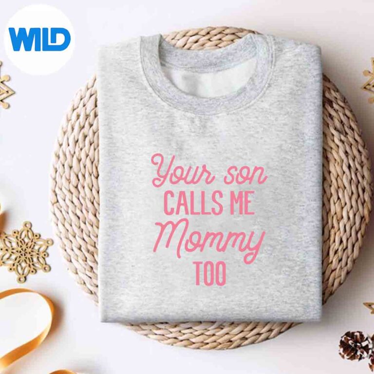 Mommy SVG, Your Son Calls Me Mommy Too SVG - WildSvg