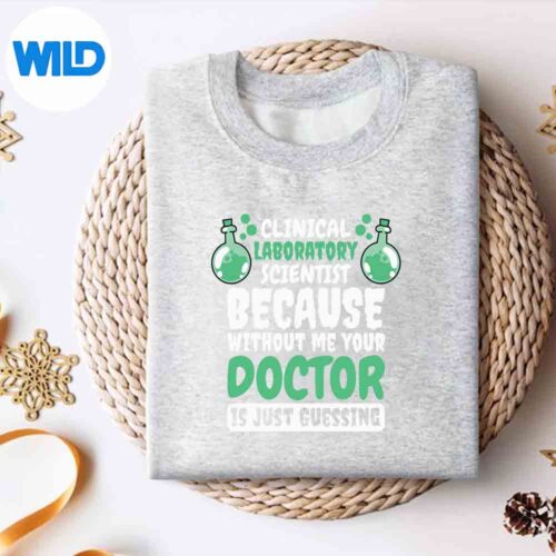 Alternative view of Clinical Laboratory Scientist For Lab Technician PNG SVG for Cricut