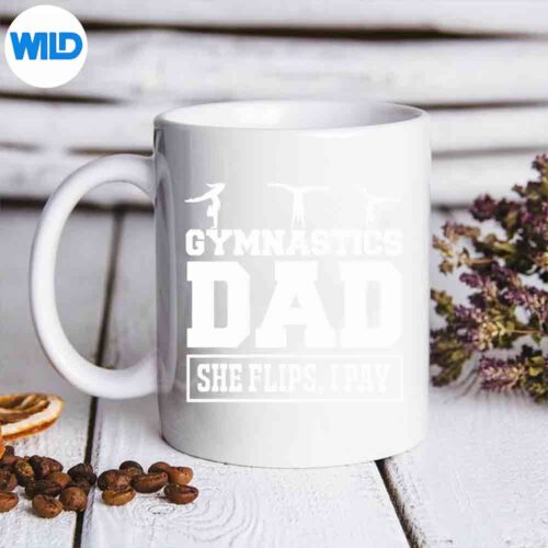 Gymnastics Dad She Flips I Pay Gymnastics Dad PNG SVG for Cricut