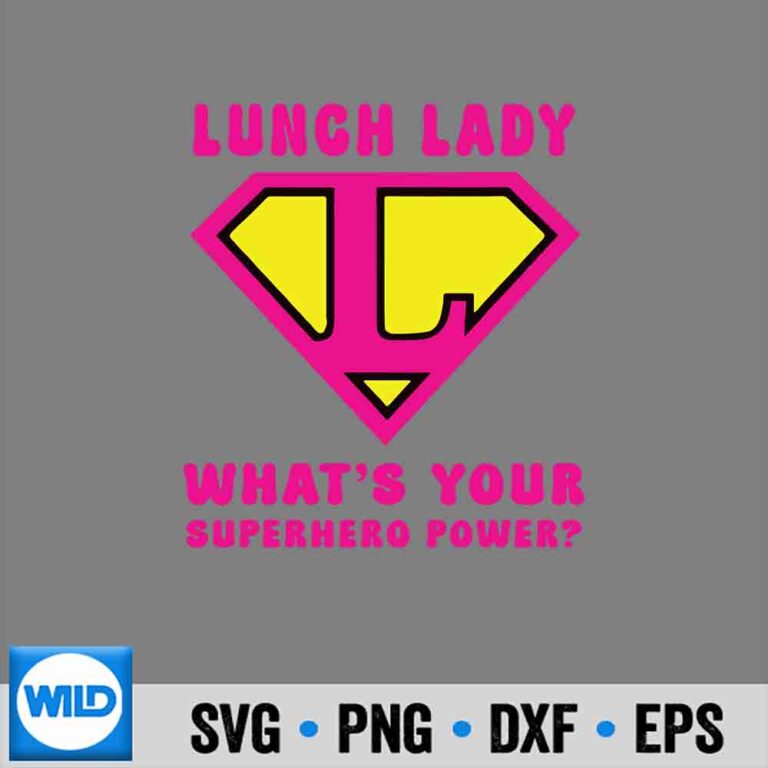Lunch Lady SVG, Lunch Lady Superhero Lunch Lady For SVG - WildSvg