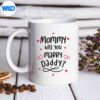 MarriageProposalMommyWillYouMarryDaddymug