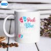 PinkOrBlueDaddyLovesYouBabyGenderRevealKeenWonderfulmug