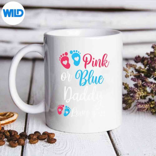 Pink Or Blue Daddy Loves You Baby Gender Reveal Keen Wonderful Cut File